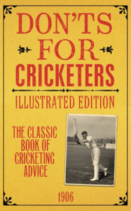Don'Ts For Cricketers: Illustrated Edition