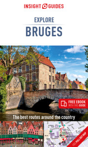 Insight Guides Explore Bruges (Travel Guide With Free Ebook) Insight Guides Explore Bruges (Travel Guide With Free Ebook)