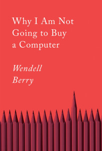 Why I Am Not Going To Buy A Computer: Essays Why I Am Not Going To Buy A Computer: Essays