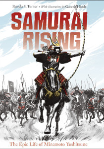Samurai Rising: The Epic Life Of Minamoto Yoshitsune
