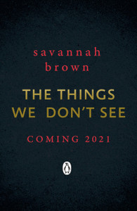 The Things We Don'T See The Things We Don'T See