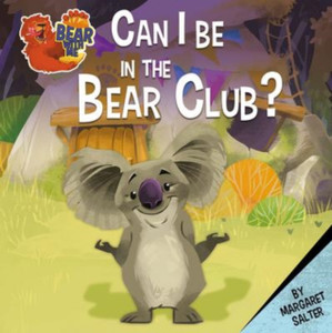 Can I Be In The Bear Club? Can I Be In The Bear Club?