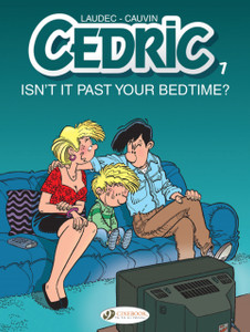 Cedric Vol. 7: Isn'T It Past Your Bedtime?