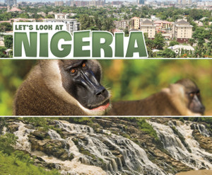 Let'S Look At Nigeria Let'S Look At Nigeria