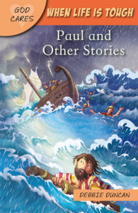When Life Is Tough: Paul And Other Stories When Life Is Tough: Paul And Other Stories
