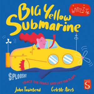 Sploosh! Big Yellow Submarine Sploosh! Big Yellow Submarine