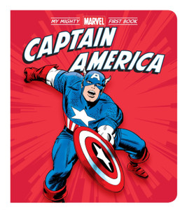Captain America: My Mighty Marvel First Book Captain America: My Mighty Marvel First Book