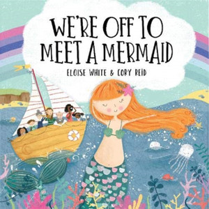 We'Re Off To Meet A Mermaid We'Re Off To Meet A Mermaid