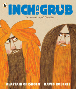 Inch And Grub: A Story About Cavemen - 9781406362817 Inch And Grub: A Story About Cavemen - 9781406362817