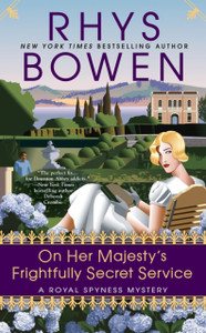 On Her Majesty'S Frightfully Secret Service: A Royal Spyness Mystery #11 On Her Majesty'S Frightfully Secret Service: A Royal Spyness Mystery #11