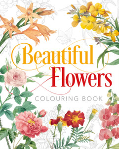 Beautiful Flowers Colouring Book Beautiful Flowers Colouring Book
