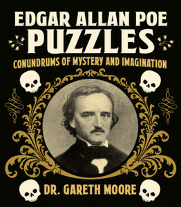 Edgar Allan Poe Puzzles: Puzzles Of Mystery And Imagination Edgar Allan Poe Puzzles: Puzzles Of Mystery And Imagination