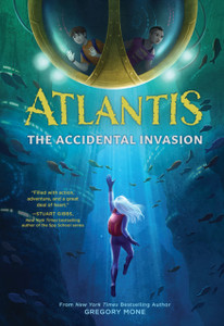 Atlantis: The Accidental Invasion (Atlantis Book #1) - 9781419738548