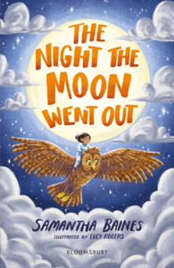 The Night The Moon Went Out: A Bloomsbury Reader: Dark Blue Book Band