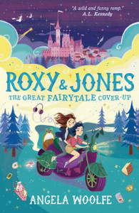 Roxy & Jones: The Great Fairytale Cover-Up Roxy & Jones: The Great Fairytale Cover-Up