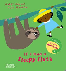 If I Had A Sleepy Sloth - 9780500652855 If I Had A Sleepy Sloth - 9780500652855