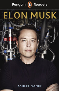 Penguin Readers Level 3: Elon Musk (Elt Graded Reader) Penguin Readers Level 3: Elon Musk (Elt Graded Reader)
