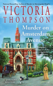 Murder On Amsterdam Avenue: A Gaslight Mystery Murder On Amsterdam Avenue: A Gaslight Mystery