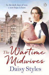 The Wartime Midwives The Wartime Midwives