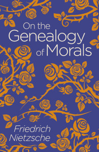 On The Genealogy Of Morals - 9781838575724 On The Genealogy Of Morals - 9781838575724