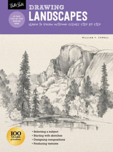 Drawing: Landscapes With William F. Powell: Learn To Draw Outdoor Scenes Step By Step Drawing: Landscapes With William F. Powell: Learn To Draw Outdoor Scenes Step By Step