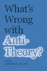 What'S Wrong With Antitheory? What'S Wrong With Antitheory?