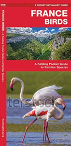 France Birds: A Folding Pocket Guide To Familiar Species France Birds: A Folding Pocket Guide To Familiar Species