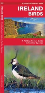 Ireland Birds, 2Nd Edition: A Folding Pocket Guide To Familiar Species Ireland Birds, 2Nd Edition: A Folding Pocket Guide To Familiar Species