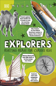 Explorers: Riveting Reads For Curious Kids Explorers: Riveting Reads For Curious Kids