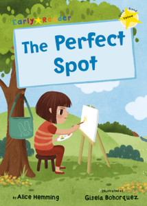 The Perfect Spot: (Yellow Early Reader) The Perfect Spot: (Yellow Early Reader)