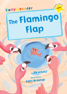 The Flamingo Flap: (Yellow Early Reader)