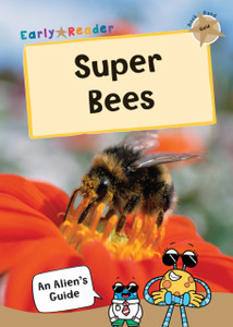 Super Bees: (Gold Non-Fiction Early Reader) Super Bees: (Gold Non-Fiction Early Reader)