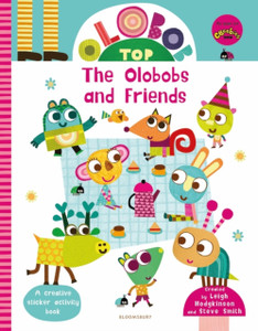 Olobob Top: The Olobobs And Friends: Activity And Sticker Book Olobob Top: The Olobobs And Friends: Activity And Sticker Book