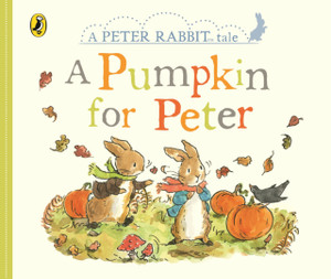 Peter Rabbit Tales - A Pumpkin For Peter Peter Rabbit Tales - A Pumpkin For Peter