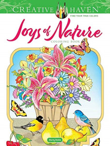 Creative Haven Joys Of Nature Coloring Book Creative Haven Joys Of Nature Coloring Book