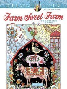 Creative Haven Farm Sweet Farm Coloring Book Creative Haven Farm Sweet Farm Coloring Book