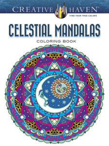 Creative Haven Celestial Mandalas Coloring Book Creative Haven Celestial Mandalas Coloring Book