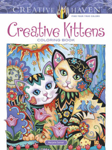 Creative Haven Creative Kittens Coloring Book Creative Haven Creative Kittens Coloring Book