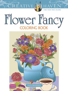Creative Haven Flower Fancy Coloring Book