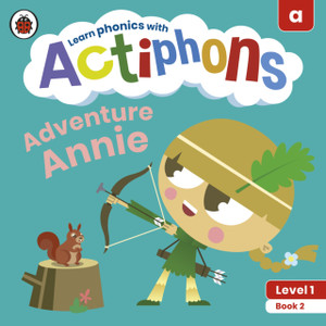Actiphons Level 1 Book 2 Adventure Annie: Learn Phonics And Get Active With Actiphons!