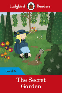 The Secret Garden - Ladybird Readers Level 6 The Secret Garden - Ladybird Readers Level 6