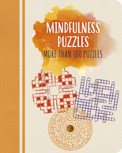Mindfulness Puzzles: More Than 100 Puzzles Mindfulness Puzzles: More Than 100 Puzzles