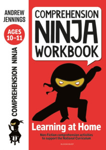 Comprehension Ninja Workbook For Ages 10-11: Comprehension Activities To Support The National Curriculum At Home