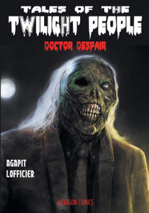 Tales Of The Twilight People: Doctor Despair