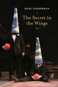 The Secret In The Wings: A Play