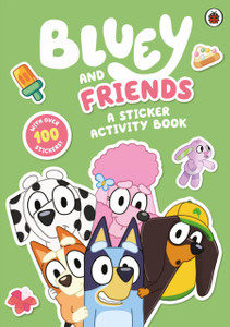 Bluey: Bluey And Friends Sticker Activity Bluey: Bluey And Friends Sticker Activity