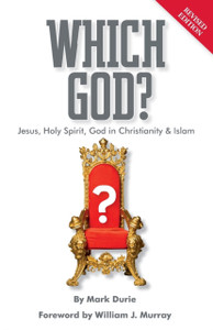 Which God? Jesus, Holy Spirit, God In Christianity And Islam Which God? Jesus, Holy Spirit, God In Christianity And Islam