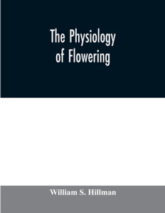 The Physiology Of Flowering