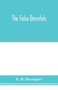 The False Decretals The False Decretals