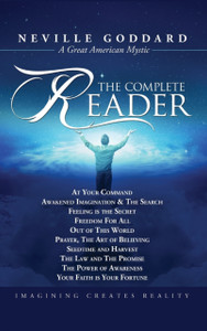 Neville Goddard: The Complete Reader - 9781941489185 Neville Goddard: The Complete Reader - 9781941489185